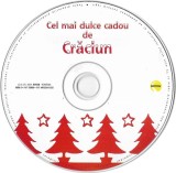 Cel Mai Dulce Cadou De Crăciun, CD, fara coperti
