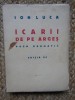 Ion Luca - Icarii de pe Arges, editia II (Editia: 1940)