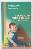 BUCATE ALESE PENTRU BEBELUSI MOFTUROSI de ANDREEA GORNIC si ANDREIA IONESCU , 2009