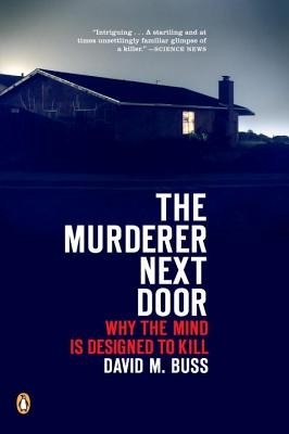 The Murderer Next Door: Why the Mind Is Designed to Kill foto