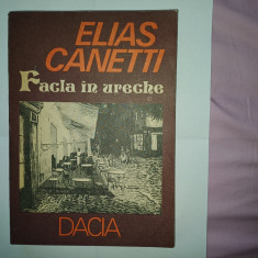 CY - Elias CANETTI "Facla in Ureche / Povestea Vietii 1921 - 1931"