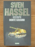 SVEN HASSEL - OPERE COMPLETE - volumul 3 (GESTAPO / MONTE CASSINO) - 1995