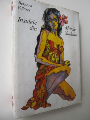 Insulele din marile sudului - Bernard Villaret foto