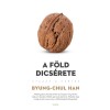 A F&ouml;ld dics&eacute;rete - Utaz&aacute;s a kertbe - Byung-Chul Han