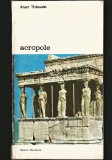 Cumpara ieftin ACROPOLE - ALBERT THIBAUDET - EDITURA MERIDIANE