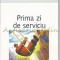 Prima Zi De Serviciu