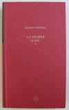 LA LILIECI ( I - III ) de MARIN SORESCU , VOLUMUL I , 2010