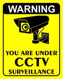 Sign warning you are under cctv surveillance