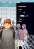 Plus jamais ca! + CD + App (Niveau Deux A2) - Paperback - Nicolas Gerrier - Black Cat Cideb