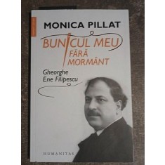 Bunicul meu fara mormant- Monica Pillat