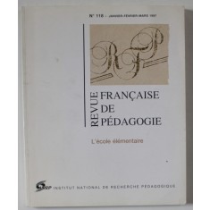 REVUE FRANCAISE DE PEDAGOGIE , NO. 118 , JANVIER - MARS , 1997