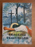 Ellen G. White - Tragedia veacurilor (1992, traducere de Nelu Dumitrescu)