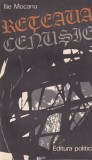 Carte Ilie Mocanu Reteaua cenusie, Istorie politica, Brosata, Buna, 1978