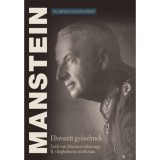 Elveszett győzelmek - Erich von Manstein t&aacute;bornagy II. vil&aacute;gh&aacute;bor&uacute;s eml&eacute;kirata - Erich von Manstein