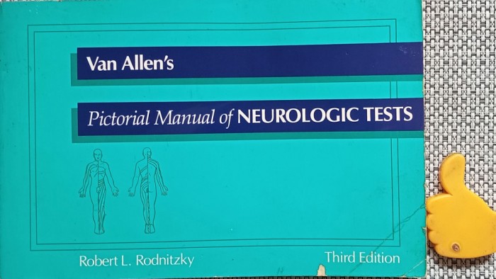 van Alen&#039;s Pictorial Manual of Neurologic Tests teste neurologie neurologice