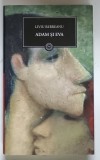 ADAM SI EVA de LIVIU REBREANU , 2009