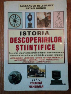 ISTORIA DESCOPERIRILOR- STIINTIFICE- ALEXANDER HELLMANS SI BRYAN BUNCH foto