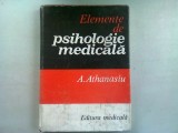 ELEMENTE DE PSIHOLOGIE MEDICALA DE A. ATHANASIU , BUCURESTI 1983