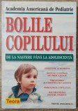 Bolile copilului, de la nastere pana la adolescenta// 2001