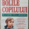 Bolile copilului, de la nastere pana la adolescenta// 2001
