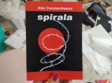 Spirala. Alex Constantinescu. Ediția a II-a adăugită