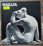 Maillol - Marin Mihalache