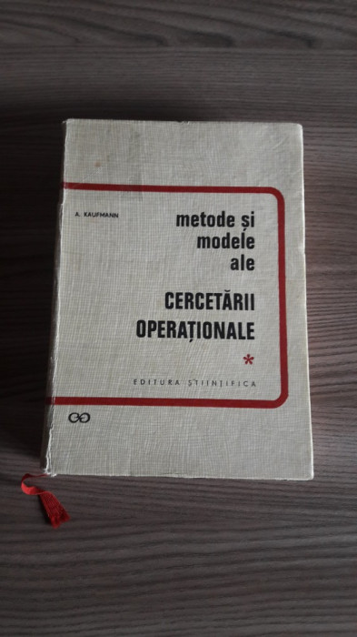 Metode si modele ale cercetarii operationale, vol. 1