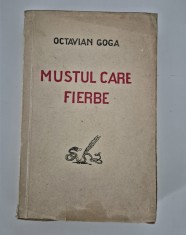 Carte veche Octavian Goga Mustul care fierbe