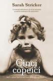 Cumpara ieftin Cinci copeici/Sarah Stricker, Rao