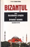 Emanoil Babus - Bizantul intre Occidentul crestin si Orientul islamic (secolele