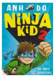 Un ninja zburător! Ninja Kid (Vol. 2) - Paperback brosat - Anh Do - Epica Publishing, 2020