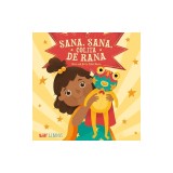 Sana, Sana, Colita de Rana