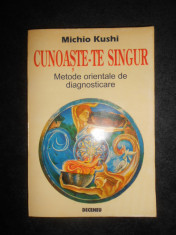 Michio Kushi - Cunoaste-te singur. Metode orientale de diagnosticare foto