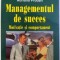 MANAGEMENTUL DE SUCCES - MOTIVATIE SI COMPORTAMENT de ADRIANA PRODAN , 1999