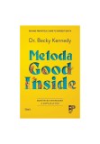 Cumpara ieftin Metoda Good Inside. Bunatatea interioara a copilului tau, Trei