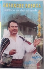 GHEORGHE RO?OGA - DOAMNE, CE AM VISAT AZI NOAPTE - CASETA AUDIO foto