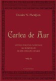 Cartea de Aur, vol. VI - Teodor V. Pacatian