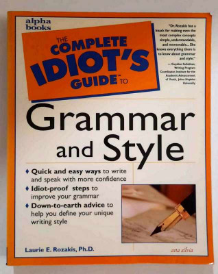 The Complete Idiot s Guide to Grammar and Style - Laurie E. Rozakis, Ph.D. foto