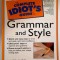 The Complete Idiot s Guide to Grammar and Style - Laurie E. Rozakis, Ph.D.