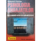 Psihologia angajatilor - 2003 - Ferdinand Fournies ($U89)