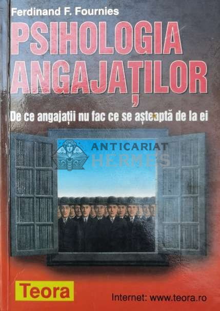 Psihologia angajatilor - 2003 - Ferdinand Fournies ($U89)