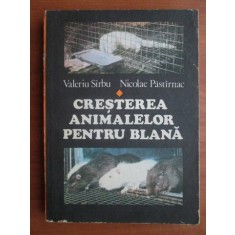 Valeriu Sarbu, Nicolae Pastirnac - Cresterea animalelor pentru blana