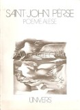 Poeme Alese - Saint John Perse, Editura Univers, 1983, 325 pagini, Romana