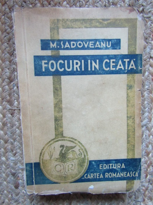 Focuri in ceata / Mihail Sadoveanu