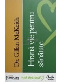 Gilian McKeith - Hrană vie pentru sănătate (ed. III) (editia 2008)