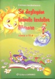 SA DEZLEGAM TAINELE TEXTELOR LITERARE CLASA A IV-A-CARMEN IORDACHESCU-264176