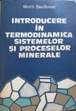INTRODUCERE IN TERMODINAMICA SISTEMELOR SI PROCESELOR MINERALE-MARIN SECLAMAN-341240