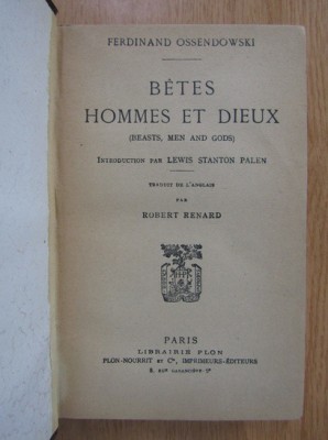 Ferdinand Ossendowski - Betes, hommes et dieux (1924) foto