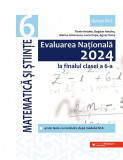 Evaluarea Nationala 2024 la finalul clasei a VI-a. Matematica si stiinte - Paralela 45