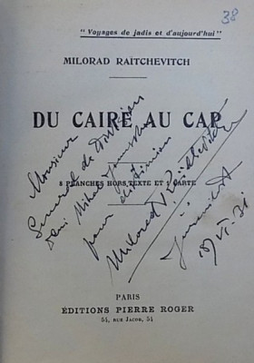DU CAIRE AU CAP par MILORAD RAITCHEVITCH , 1931 , DEDICATIE* foto